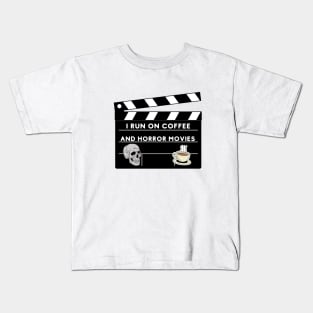 I Run On Coffee And Horror Movies Kids T-Shirt